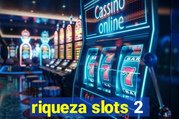 riqueza slots 2